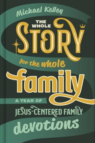 9781087712963 Whole Story For The Whole Family