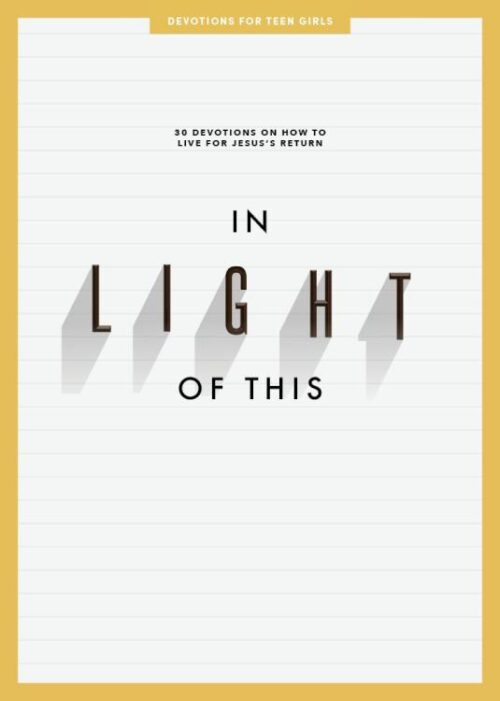 9781087747934 In Light Of This Teen Girls Devotional