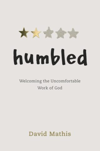 9781087751733 Humbled : Welcoming The Uncomfortable Work Of God