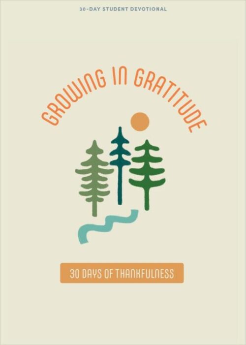 9781087784731 Growing In Gratitude Teen Devotional