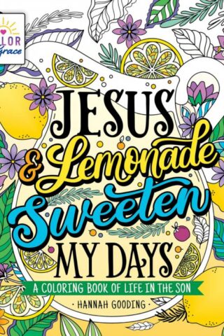9781250288981 Color And Grace Jesus And Lemonade Sweeten My Days