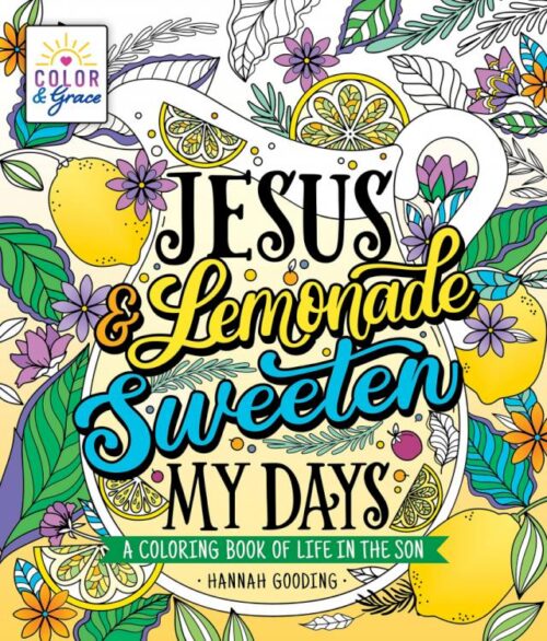 9781250288981 Color And Grace Jesus And Lemonade Sweeten My Days