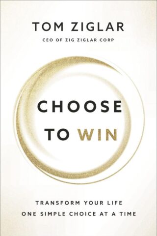 9781400209545 Choose To Win