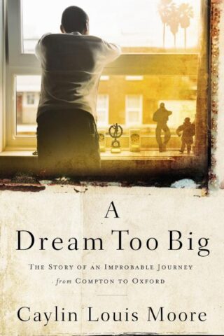 9781400209941 Dream Too Big