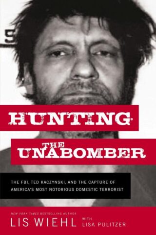9781400210275 Hunting The Unabomber