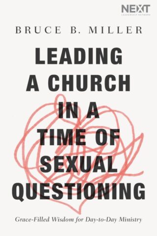 9781400210909 Leading A Church In A Time Of Sexual Questioning