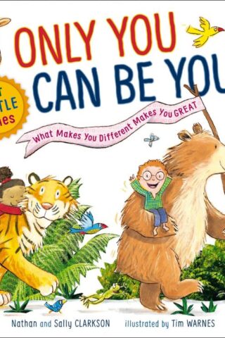 9781400211449 Only You Can Be You For Little Ones
