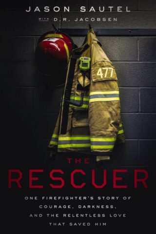 9781400216536 Rescuer : One Firefighter's Story Of Courage