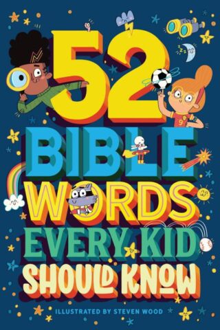 9781400219810 52 Bible Words Every Kid Should Know
