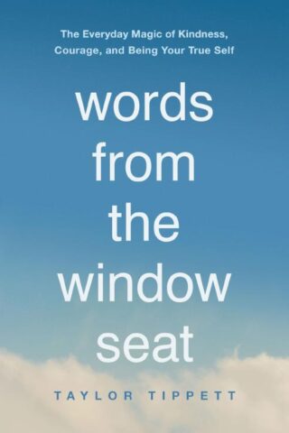 9781400225378 Words From The Window Seat