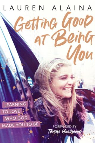 9781400226801 Getting Good At Being You