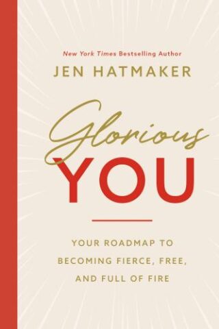 9781400230952 Glorious You : Your Roadmap To Becoming Fierce