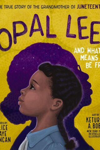 9781400231256 Opal Lee And What It Means To Be Free