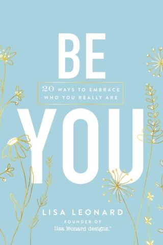 9781400317608 Be You : 20 Ways To Embrace Who You Really Are