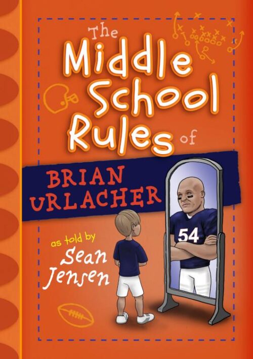 9781424549795 Middle School Rules Of Brian Urlacher