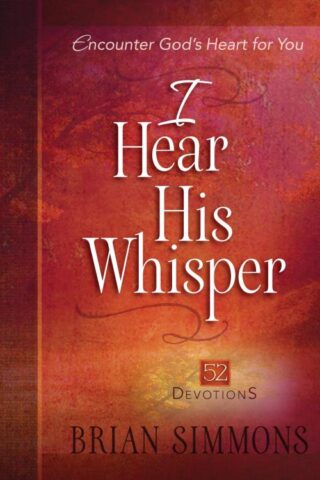 9781424549870 I Hear His Whisper Volume 1 52 Devotions
