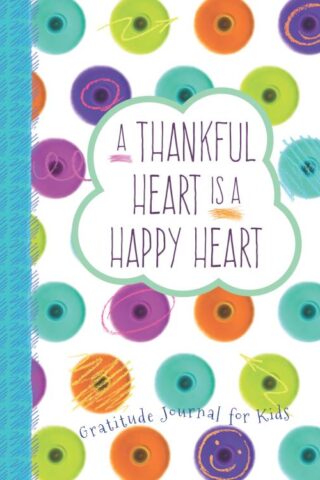 9781424552009 Thankful Heart Is A Happy Heart