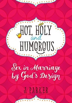 9781424552405 Hot Holy And Humorous