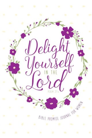 9781424553884 Delight Yourself In The Lord