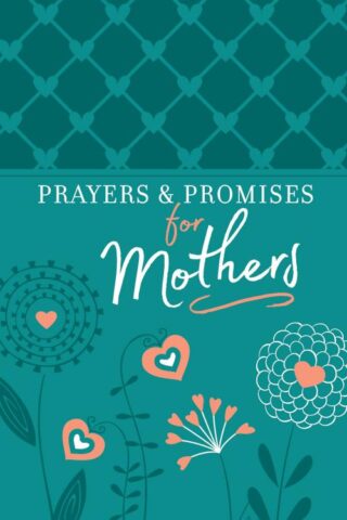 9781424554928 Prayers And Promises For Mothers