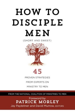 9781424554980 How To Disciple Men Short And Sweet