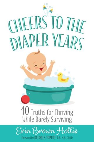 9781424557349 Cheers To The Diaper Years