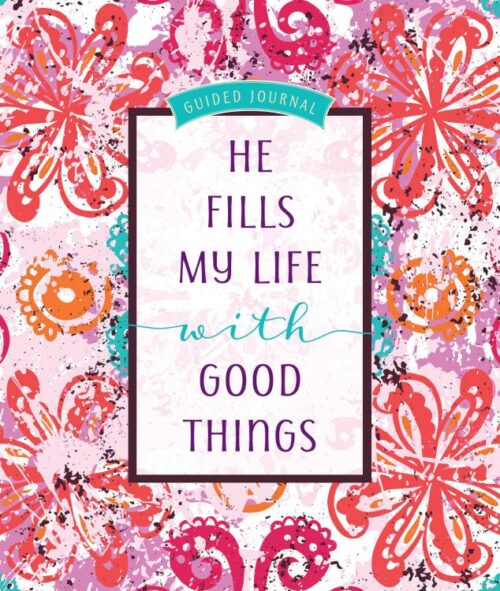 9781424557509 He Fills My Life With Good Things