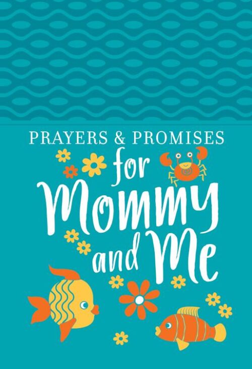 9781424558483 Prayers And Promises For Mommy And Me