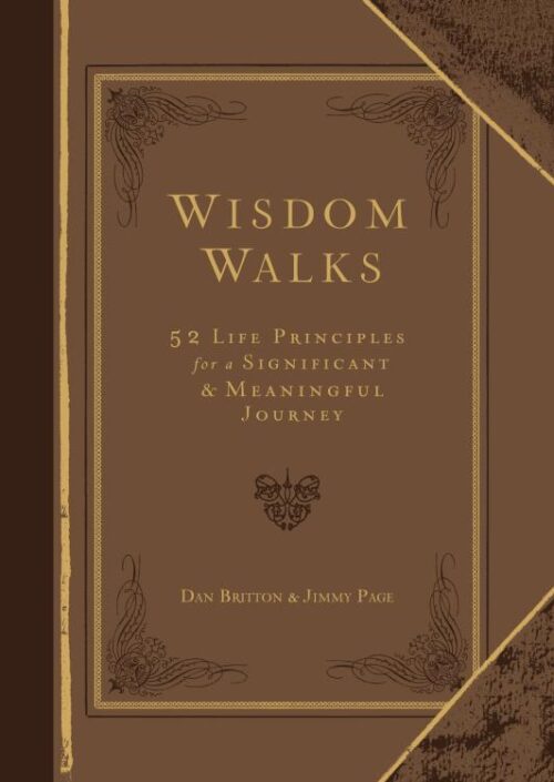 9781424560400 WisdomWalks : 52 Life Principles For A Significant And Meaningful Journey