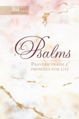 9781424560431 Psslms Prayers Praise And Promises For Life 365 Daily Devotions