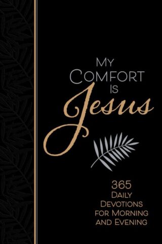 9781424561377 My Comfort Is Jesus