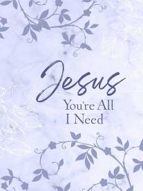 9781424565078 Jesus Youre All I Need