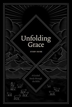 9781433570896 Unfolding Grace Study Guide (Student/Study Guide)