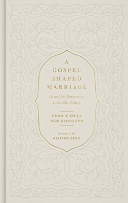 9781433580710 Gospel Shaped Marriage