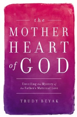 9781455527762 Mother Heart Of God