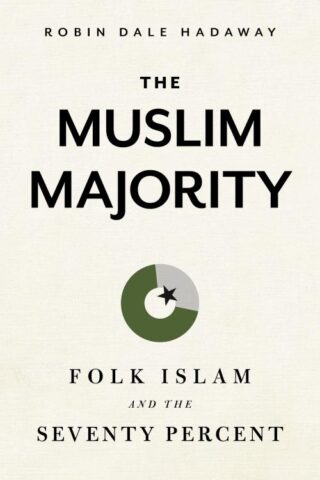 9781462745593 Muslim Majority : Folk Islam And The Seventy Percent