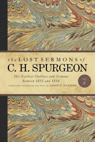 9781462759347 Lost Sermons Of C H Spurgeon Volume 4