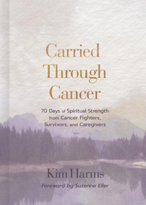 9798384513308 Carried Through Cancer