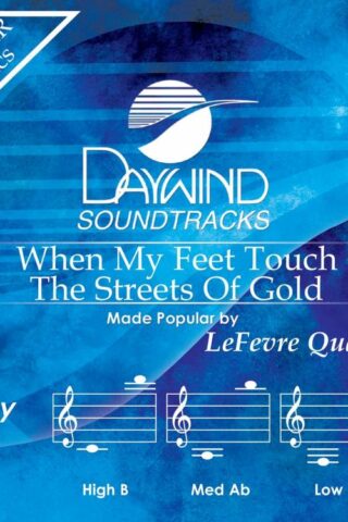 614187041437 When My Feet Touch The Streets Of Gold