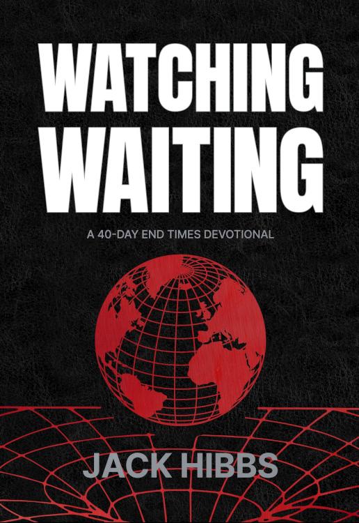 9781424571048 Watching Waiting : A 40-Day End Times Devotional