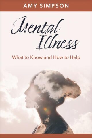 9798400500107 Mental Illness : What To Know And How To Help