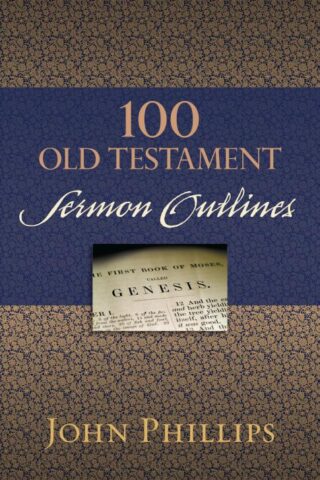 9780825443732 100 Old Testament Sermon Outlines