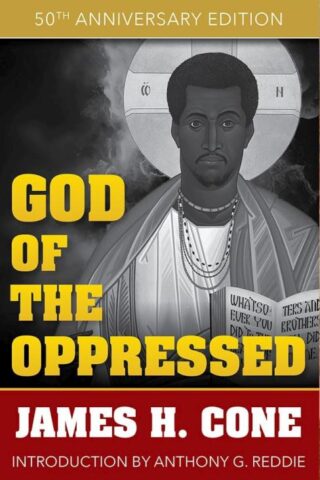9781626986220 God Of The Oppressed 50th Anniversary Edition (Anniversary)
