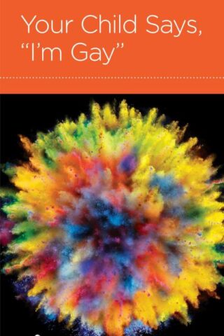 9781939946034 Your Child Says Im Gay
