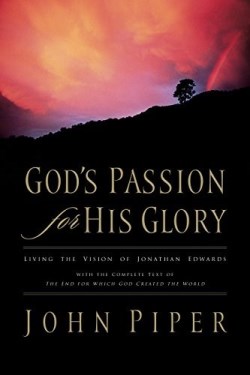 9781581347456 Gods Passion For His Glory
